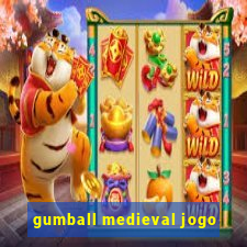 gumball medieval jogo